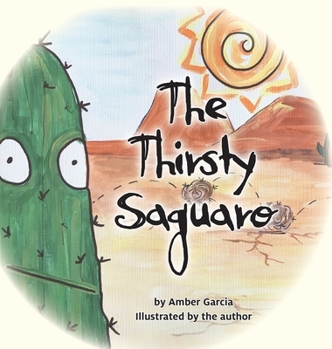 Hardcover The Thirsty Saguaro Book