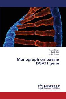 Paperback Monograph on Bovine Dgat1 Gene Book