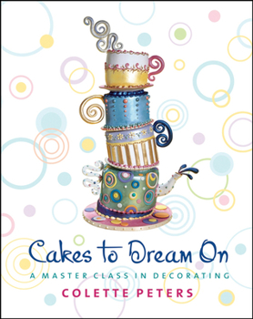 Hardcover Cakes to Dream on: A Master Class in Decorating Book