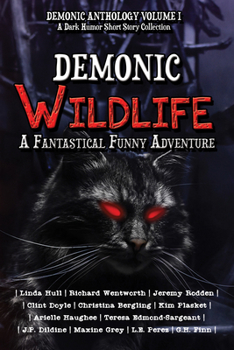 Paperback Demonic Wildlife: A Fantastical Funny Adventure Book