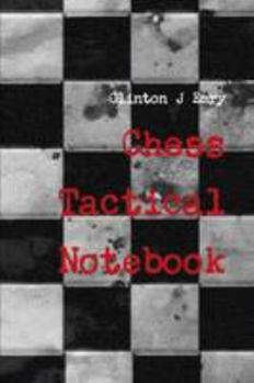 Chess Tactical Notebook