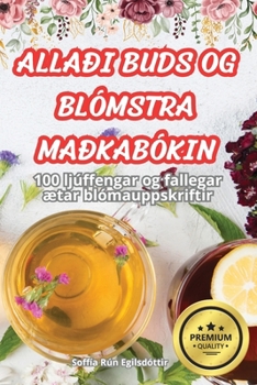 Paperback Allaði Buds Og Blómstra Maðkabókin [Icelandic] Book