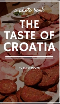 Hardcover The taste of Croatia Book