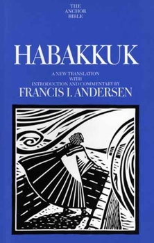 Habakkuk: A New Translation With Introduction and Commentary (Anchor Bible) - Book  of the Anchor Yale Bible Commentaries