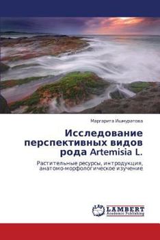 Paperback Issledovanie Perspektivnykh Vidov Roda Artemisia L. [Russian] Book