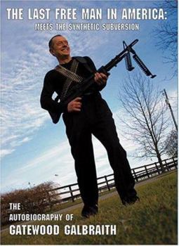 Hardcover The Last Free Man in America: Meets the Synthetic Subversion Book