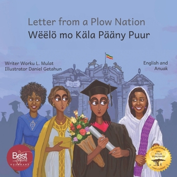 Paperback Letter From a Plow Nation: From Ethiopia With Love in Anuak and English Book