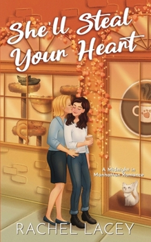 She'll Steal Your Heart - Book #4 of the Midnight in Manhattan