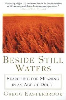 Paperback Beside Still Waters: Searching for Meaning in an Age of Doubt Book