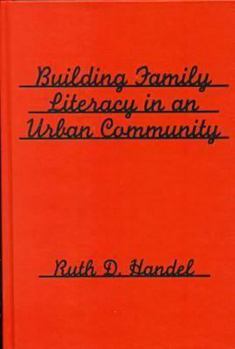 Hardcover Building Family Literacy in an Urban Community (Language and Literacy Series) Book