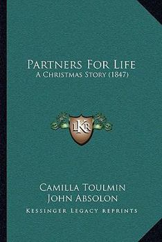 Paperback Partners For Life: A Christmas Story (1847) Book