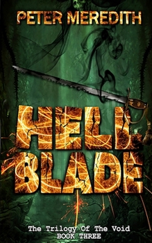 Hell Blade - Book #3 of the Trilogy of the Void