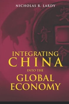 Paperback Integrating China Into the Global Economy Book