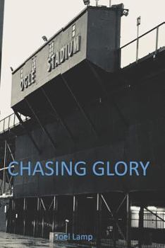 Chasing Glory