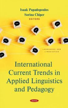Hardcover International Current Trends in Applied Linguistics and Pedagogy Book