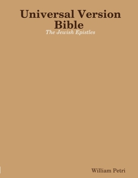 Paperback Universal Version Bible The Jewish Epistles Book