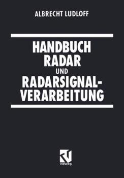 Paperback Handbuch Radar Und Radarsignalverarbeitung [German] Book