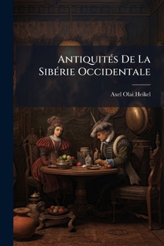 Paperback AntiquitÃ(c)s De La SibÃ(c)rie Occidentale [French] Book
