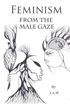 Paperback Feminism: From The Male Gaze Book