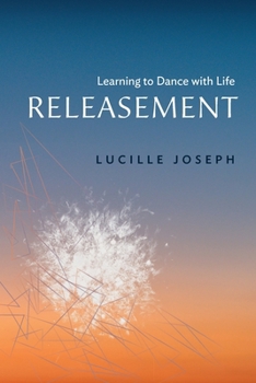 Paperback Releasement: Learning to Dance with Life Book