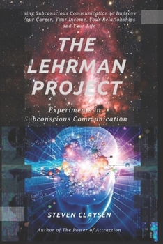 Paperback The Lehrman Project: Experiments in Subconscious Communication Book
