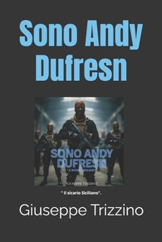 Paperback Sono Andy Dufresn: Il sicario Siciliano [Italian] Book