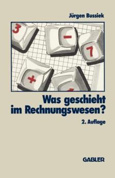 Paperback Was Geschieht Im Rechnungswesen? [German] Book