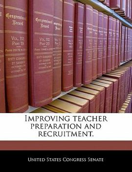 Paperback Improving Teacher Preparation and Recruitment. Book