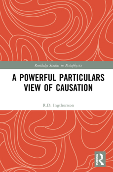 Hardcover A Powerful Particulars View of Causation Book