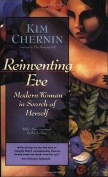 Paperback Reinventing Eve: Modern Woman in Search of Herself Book