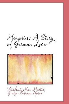 Hardcover Memories: A Story of German Love Book