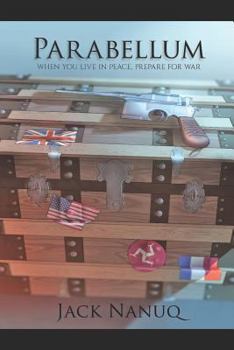 Paperback Parabellum: When you live in Peace, prepare for War Book