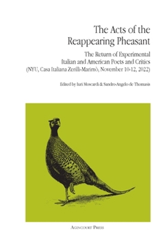 The Acts of the Reappearing Pheasant: The Return of Experimental Italian and American Poets and Critics in New York (November 10-12, 2022)