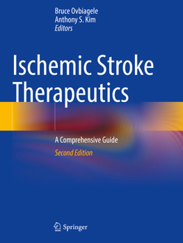 Paperback Ischemic Stroke Therapeutics: A Comprehensive Guide Book