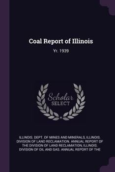 Paperback Coal Report of Illinois: Yr. 1939 Book