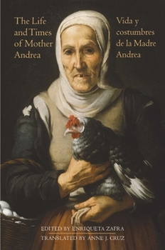 Hardcover The Life and Times of Mother Andrea: La Vida Y Costumbres de la Madre Andrea Book