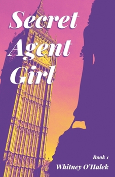 Paperback Secret Agent Girl: Book 1 Book