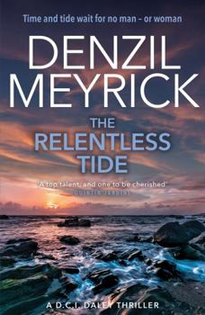The Relentless Tide - Book #6 of the DCI Daley