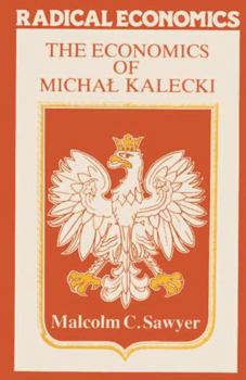 Paperback The Economics of Michal Kalecki Book