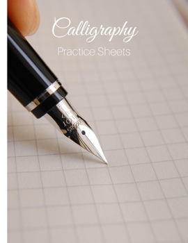 Calligraphy Practice Sheets: Welcome to the Amazing World of Calligraphy and Nifty Hand Lettering! Practice Sheets and Papers for your Training – Dot ... Handwriting Paper (Calligraphy and Lettering)