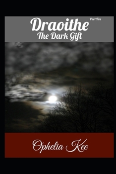 Paperback Draoithe: The Dark Gift: Part 5 Book