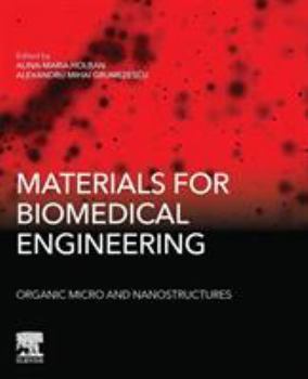 Paperback Materials for Biomedical Engineering: Organic Micro and Nanostructures Book