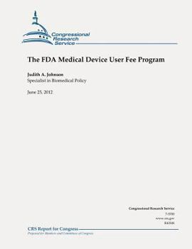 Paperback The FDA Medical Device User Fee Program Book