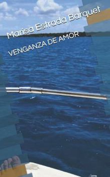 Paperback Venganza de Amor [Spanish] Book