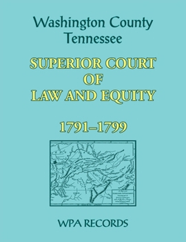 Washington County, Tennessee Superior Court of Law and Equity, 1791-1799