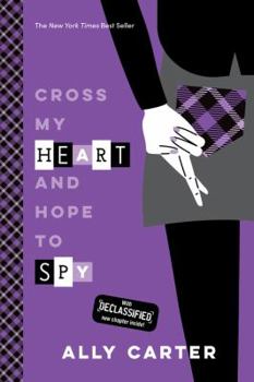 Cross My Heart and Hope to Spy - Book #2 of the Gallagher Girls