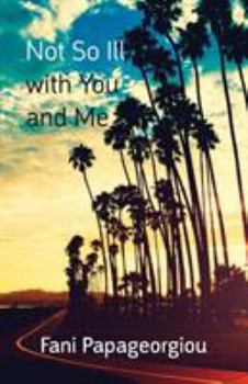 Paperback Not So Ill with You and Me Book