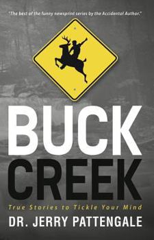 Paperback Buck Creek: True Stories to Tickle Your Mind Book