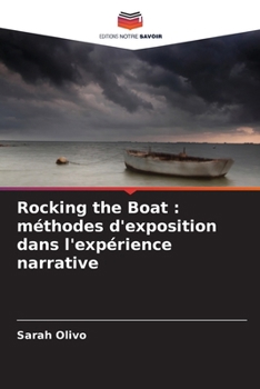 Paperback Rocking the Boat: méthodes d'exposition dans l'expérience narrative [French] Book