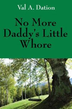 Paperback No More Daddy's Little Whore Book